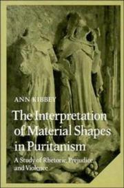 The interpretation of material shapes in Puritanism by Ann Kibbey