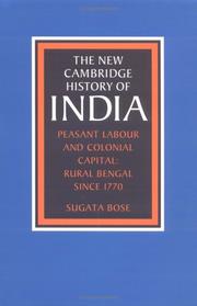 Cover of: Peasant labour and colonial capital: rural Bengal since 1770