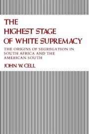 Cover of: The highest stage of white supremacy: the origins of segregation in South Africa and the American South