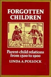 Cover of: Forgotten children by Linda A. Pollock