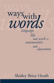 Cover of: Ways with words by Shirley Brice Heath