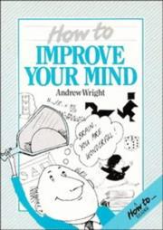 Cover of: How to improve your mind