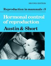 Cover of: Reproduction in Mammals (Reproduction in Mammals Series) by C. R. Austin, R. V. Short