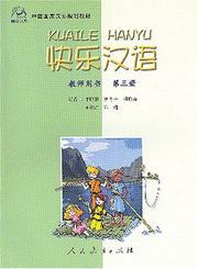 Cover of: Happy Chinese (Kuaile Hanyu) 3: Teacher's Book