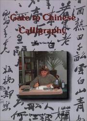 Cover of: Gate to Chinese Calligraphy