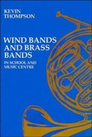 Wind bands and brass bands in school and music centre by Kevin Thompson