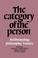 Cover of: The Category of the Person