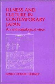 Cover of: Illness and culture in contemporary Japan by Emiko Ohnuki-Tierney