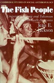 Cover of: The fish people: linguistic exogamy and Tukanoan identity in northwest Amazonia