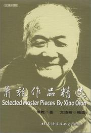 Cover of: Selected Masterpieces by Xiao Qian