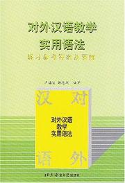 Practical Chinese Grammar for Foreign Learners by Lu Fubo