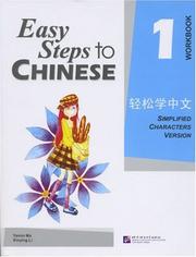 Cover of: Easy Steps to Chinese Vol.1, Workbook, Simplified Chinese Version