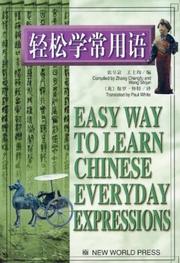 Cover of: The Easy Way to Learn Chinese Everyday Expressions (Chinese/English Edition)