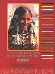 Cover of: Selected Pictures of Chinese Ethnic Groups by LIU LINA (EDITED BY), LIU LINA (EDITED BY)