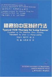 Cover of: Typical TCM Therapy for Lung Cancer (English-Chinese Guide to Clinical Treatment of Common Diseases)