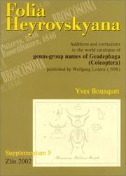 Cover of: Additions & Corrections to the World Catalogue of Genus-Group Names of Geadephaga Coleoptera (Folia Heyrovskyana, Supplementum 9: I-78) by Yves Bousquet