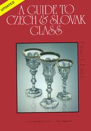 A Guide to Czech & Slovak (Art) Glass by Dianne Foulds