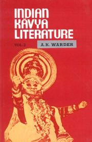 Cover of: Indian Kavya Literature, vol. 2 by A.K. Warder