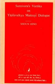 Cover of: Suresvara's Vartika on Yajnavlkya Maitreyi Dialogue by Shoun Hino, S. Hino