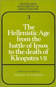 Cover of: The Hellenistic Age from the battle of Ipsos to the death of Kleopatra VII by edited and translated by Stanley M. Burstein.