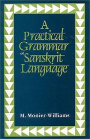 Cover of: A Practical Grammar of Sanskrit Language by Sir Monier Monier-Williams