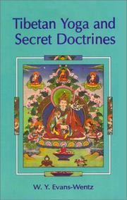 Cover of: Tibetan Yoga and Secret Doctrines by W. Y. Evans-Wentz, W. Y. Evans-Wentz