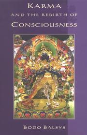 Cover of: Karma and the Rebirth of Consciousness (Unveiling the Esoteric in Buddhism)