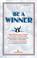 Cover of: Be a Winner