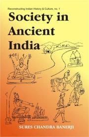 Cover of: Society in Ancient India by Sures Chandra Banerji