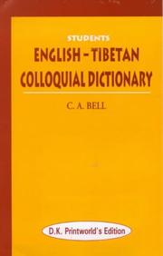 Cover of: Students English-Tibetan Colloquial Dictionary by C.A. Bell