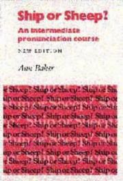 Cover of: Ship or sheep?: An intermediate pronunciation course