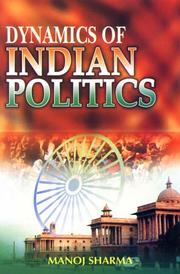 Cover of: Dynamics of India Politics