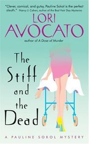 Cover of: The stiff and the dead | Lori Avocato