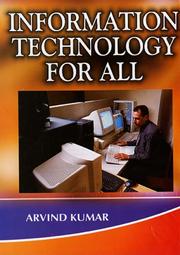 Cover of: Information Technology for All by Arvind Kumar.