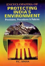 Cover of: Encyclopaedia of Protecting India's Environment - 5 Vols. ; Provisions Procedures and Policies