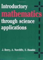 Cover of: Introductory mathematics through science applications by J. S. Berry