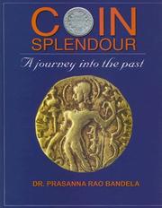 Cover of: Coin Splendour | Prasanna Bandela