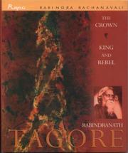 Cover of: The Crown, King and Rebel by Rabindranath Tagore