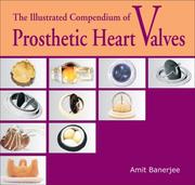 Cover of: The Illustrated Compendium of Prosthetic Heart Valves