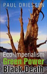 Eco-Imperialism by Paul Driessen