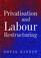 Cover of: Privatisation and Labour Restructuring