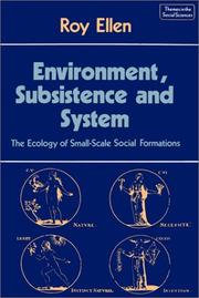 Cover of: Environment, subsistence, and system by R. F. Ellen