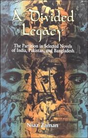 Cover of: A Divided Legacy: The Partition by Niaz Zaman, Niaz Zaman