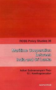 Maritime cooperation between India and Sri Lanka by A. Subramanyam Raju, Adhuri raju Subramanyam, S.I. Keethaponcalan