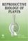 Cover of: Reproductive Biology of Plants