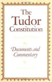 Cover of: The Tudor constitution: documents and commentary