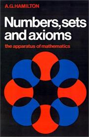 Cover of: Numbers, sets, and axioms by A. G. Hamilton