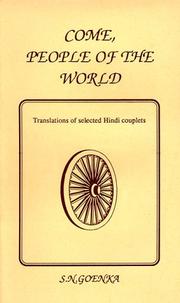 Cover of: Come People of the World by S.N. Goenka