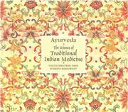 Cover of: Ayurveda: the science of traditional Indian medicine