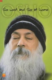 Cover of: So Lost and So at Home by Bhagwan Rajneesh